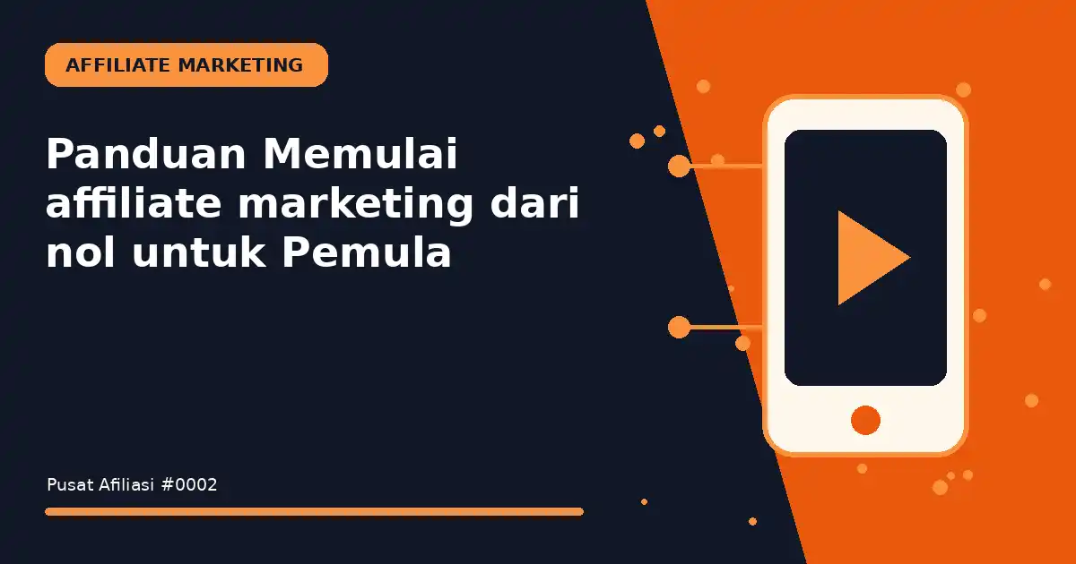 memulai affiliate marketing dari nol