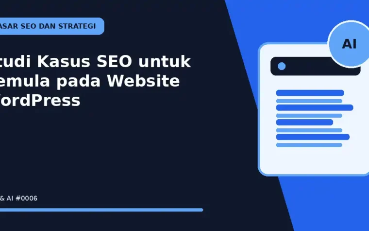 Studi Kasus SEO untuk Pemula pada Website WordPress
