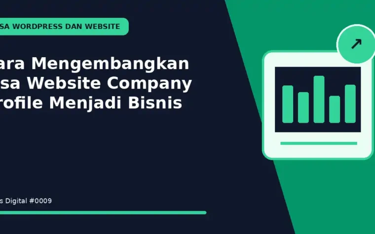 Cara Mengembangkan Jasa Website Company Profile Menjadi Bisnis