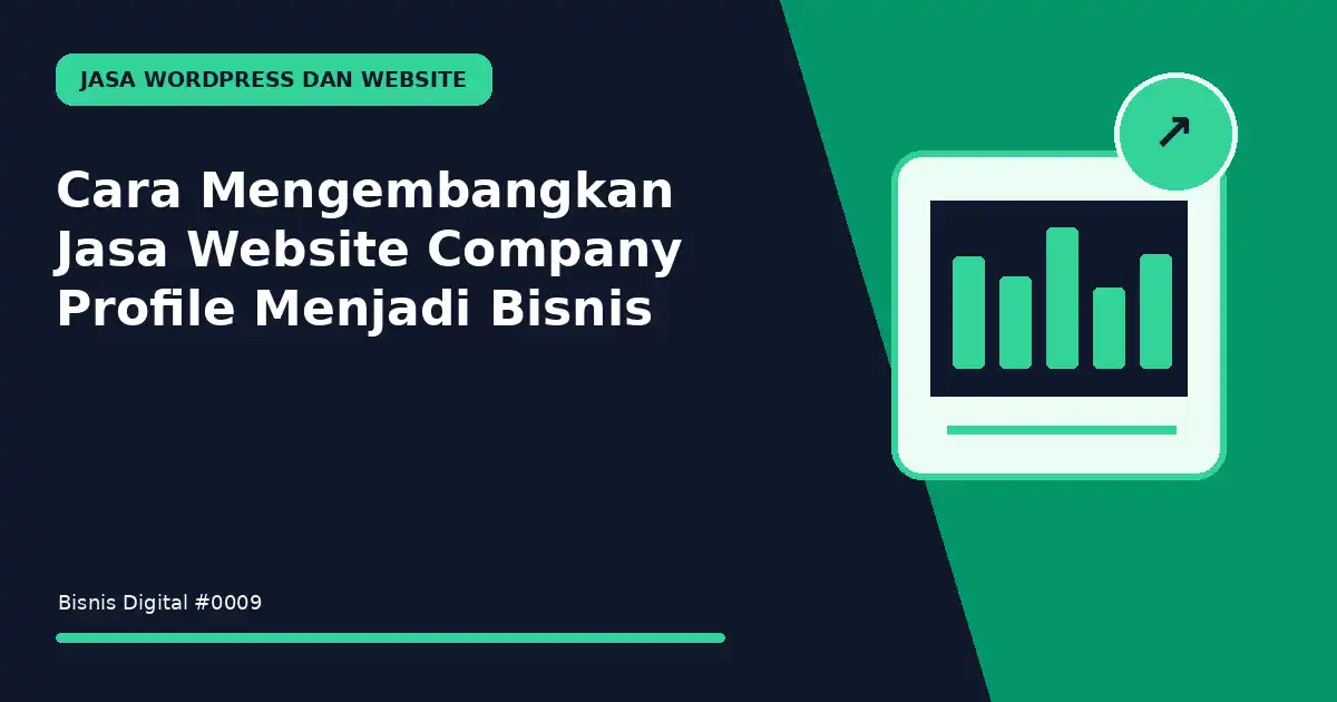 mengembangkan jasa website company profile menjadi bisnis