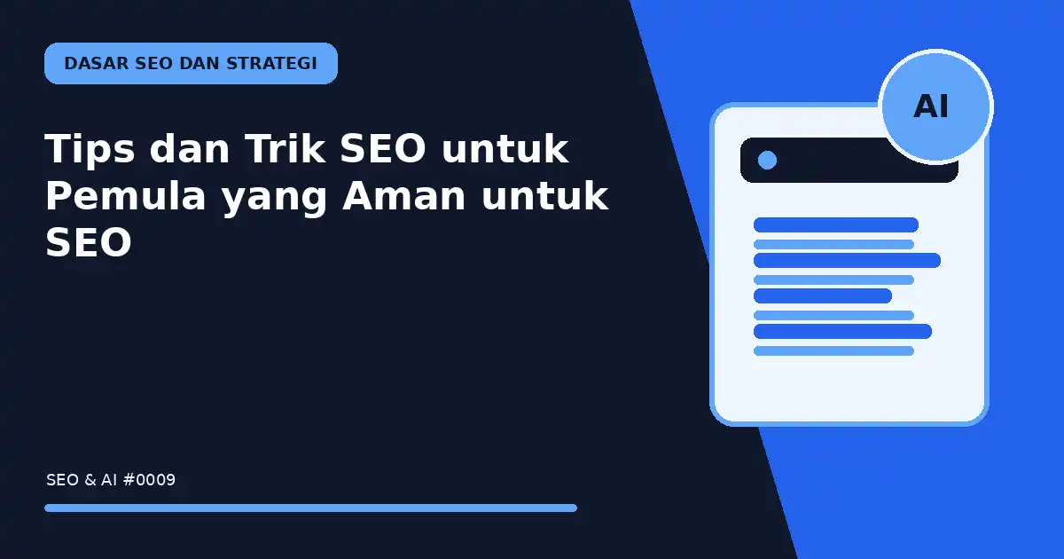 Tips dan Trik SEO untuk Pemula yang Aman untuk SEO