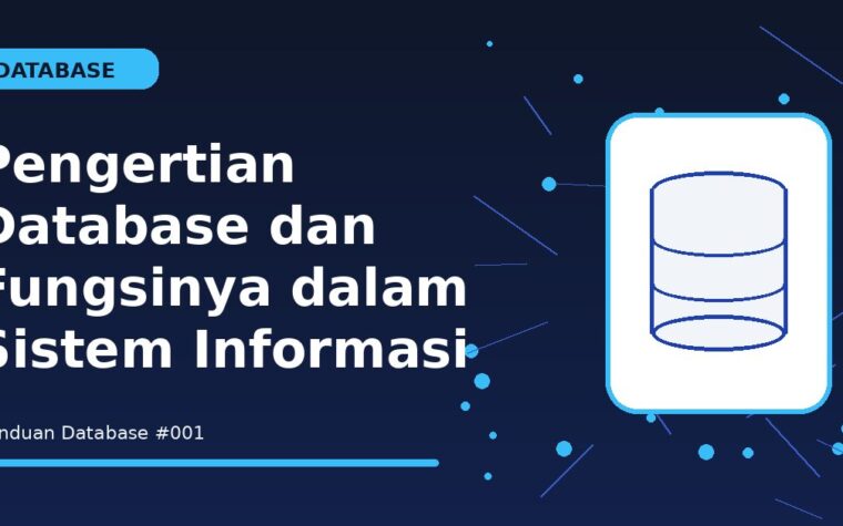 Pengertian Database dan Fungsinya dalam Sistem Informasi