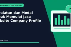Peralatan dan Modal untuk Memulai Jasa Website Company Profile