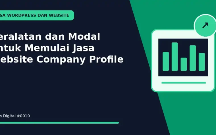 Peralatan dan Modal untuk Memulai Jasa Website Company Profile
