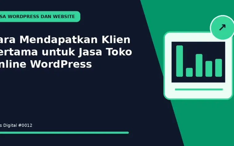 Cara Mendapatkan Klien Pertama untuk Jasa Toko Online WordPress