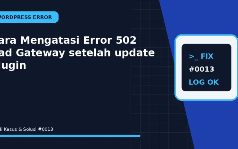 Cara Mengatasi Error 502 Bad Gateway setelah update plugin