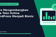 Cara Mengembangkan Jasa Toko Online WordPress Menjadi Bisnis