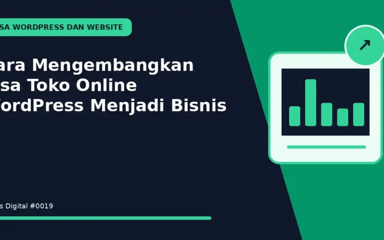 Cara Mengembangkan Jasa Toko Online WordPress Menjadi Bisnis
