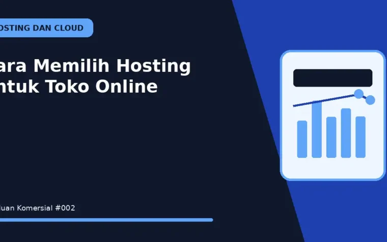 Cara Memilih Hosting untuk Toko Online