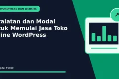 Peralatan dan Modal untuk Memulai Jasa Toko Online WordPress