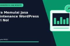 Cara Memulai Jasa Maintenance WordPress dari Nol