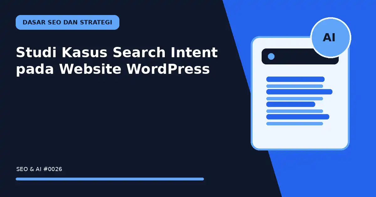 Studi Kasus Search Intent pada Website WordPress