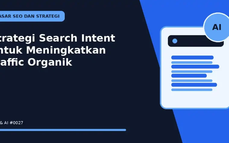 Strategi Search Intent untuk Meningkatkan Traffic Organik