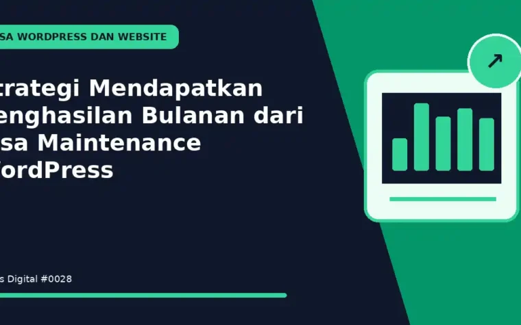 Strategi Mendapatkan Penghasilan Bulanan dari Jasa Maintenance WordPress