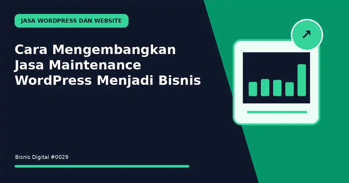 mengembangkan jasa maintenance wordpress menjadi bisnis