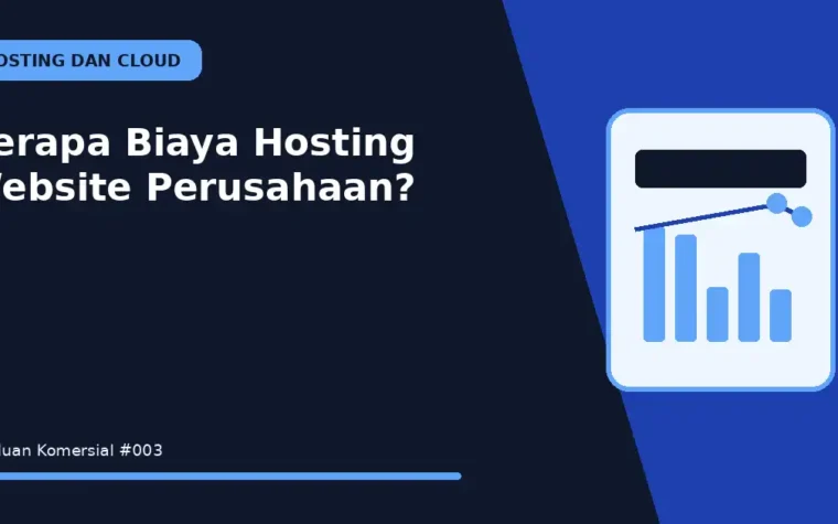 Berapa Biaya Hosting Website Perusahaan?