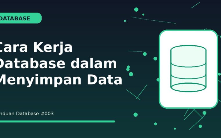Cara Kerja Database dalam Menyimpan Data