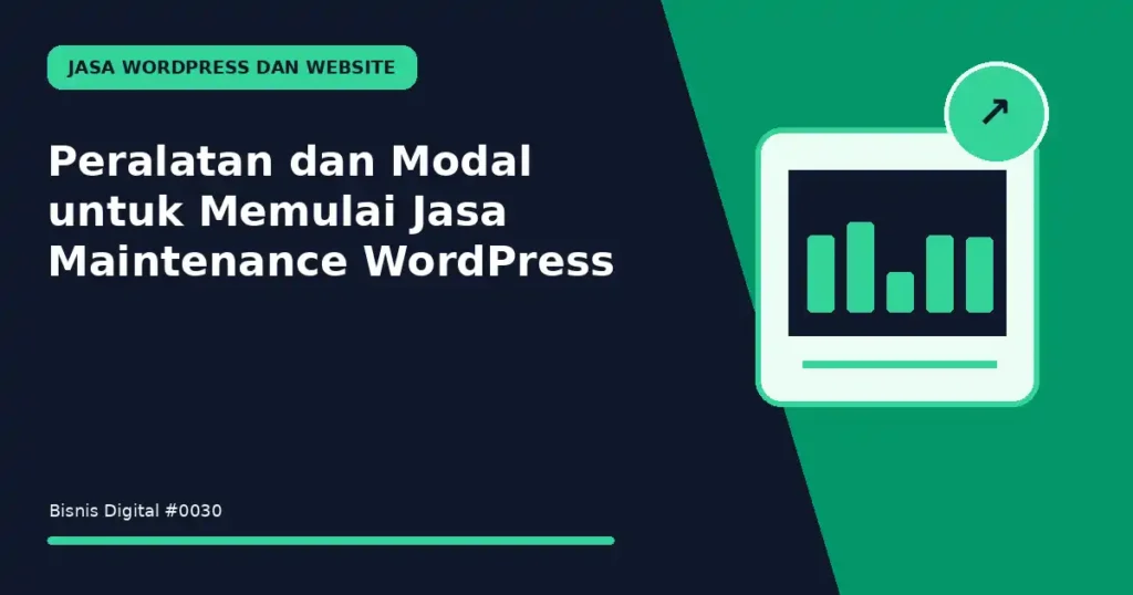 Peralatan dan Modal untuk Memulai Jasa Maintenance WordPress