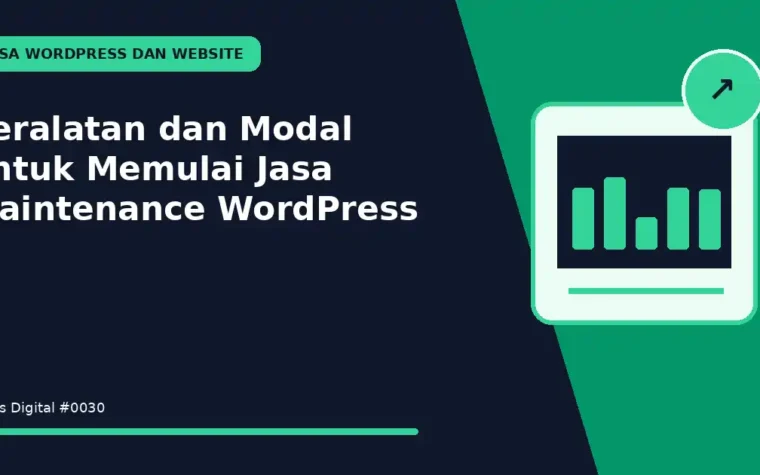 Peralatan dan Modal untuk Memulai Jasa Maintenance WordPress