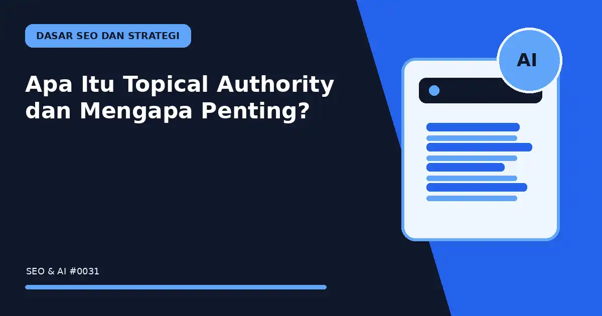 apa itu topical authority dan mengapa penting