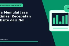 Cara Memulai Jasa Optimasi Kecepatan Website dari Nol