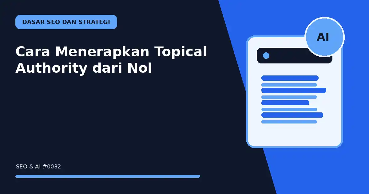 cara menerapkan topical authority dari nol