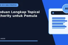 Panduan Lengkap Topical Authority untuk Pemula