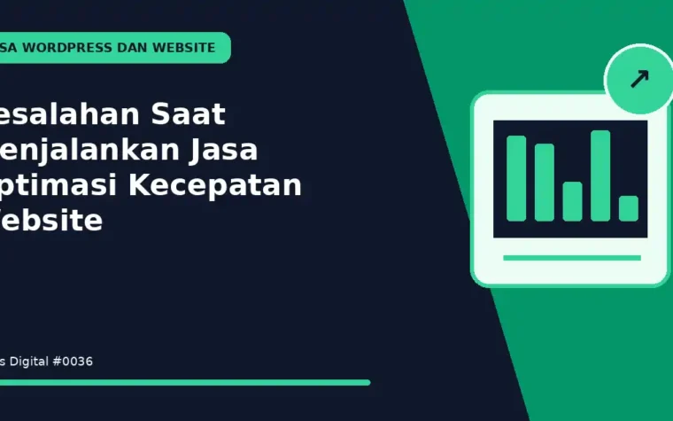 Kesalahan Saat Menjalankan Jasa Optimasi Kecepatan Website