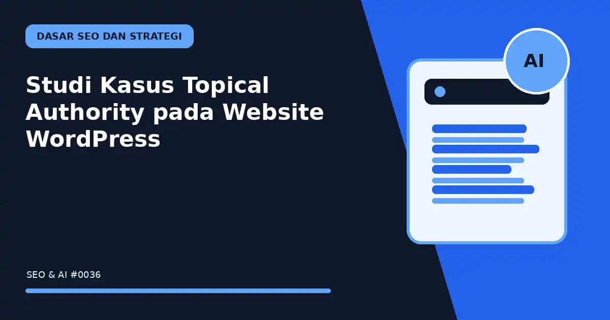 studi kasus topical authority pada website wordpress