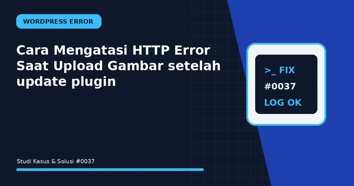 cara mengatasi http error saat upload gambar setelah update plugin