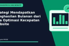 Strategi Mendapatkan Penghasilan Bulanan dari Jasa Optimasi Kecepatan Website