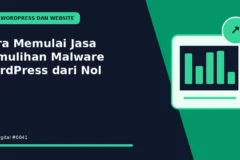 Cara Memulai Jasa Pemulihan Malware WordPress dari Nol