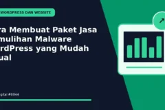 Cara Membuat Paket Jasa Pemulihan Malware WordPress yang Mudah Dijual