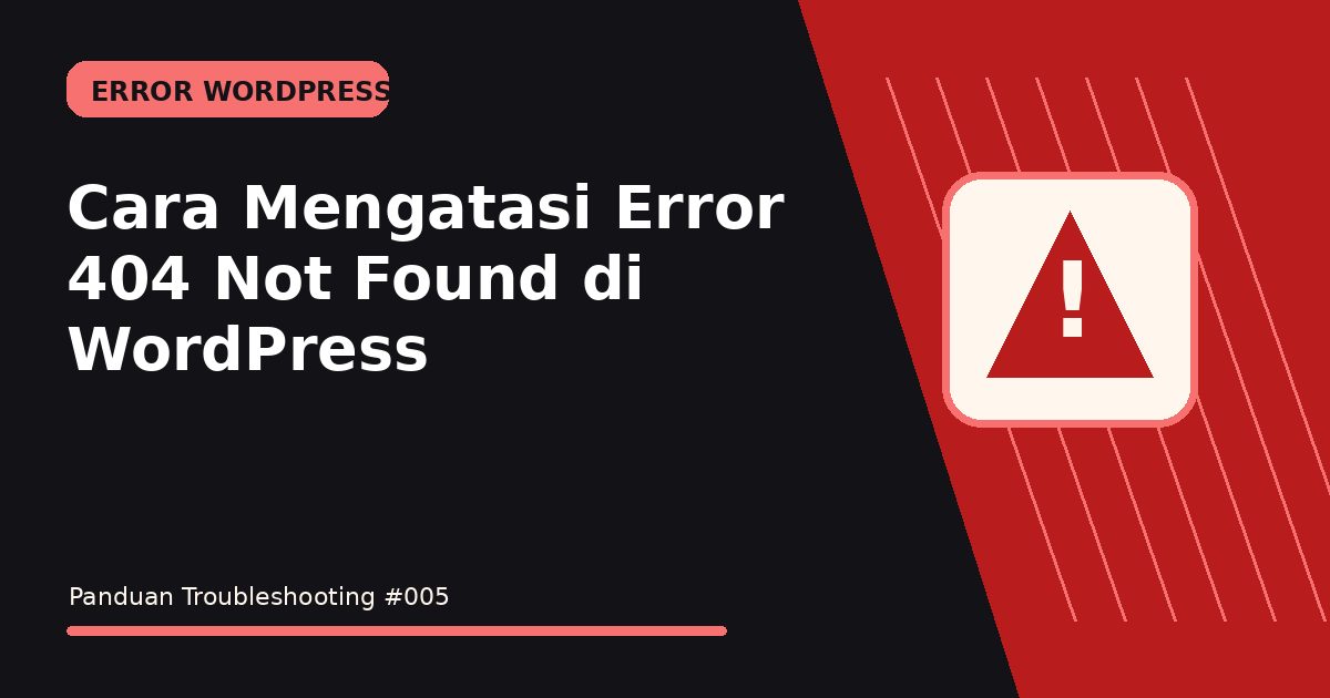 Cara Mengatasi Error 404 Not Found di WordPress