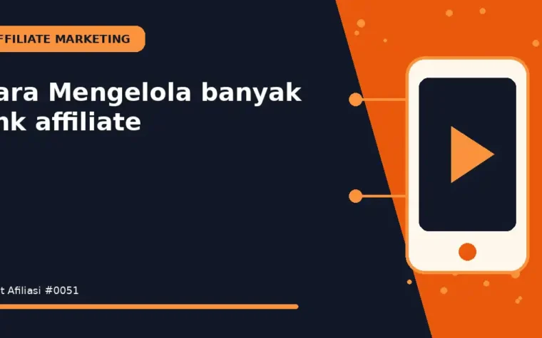 Cara Mengelola banyak link affiliate