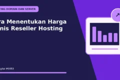 Cara Menentukan Harga Bisnis Reseller Hosting