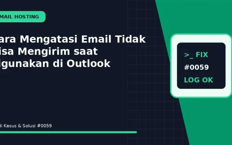 Cara Mengatasi Email Tidak Bisa Mengirim saat digunakan di Outlook