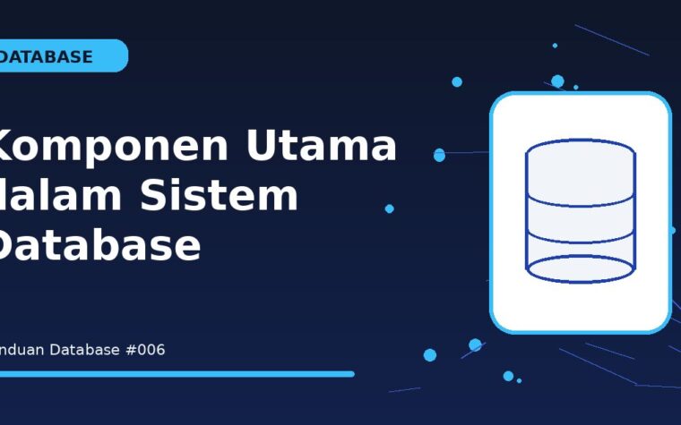 Komponen Utama dalam Sistem Database