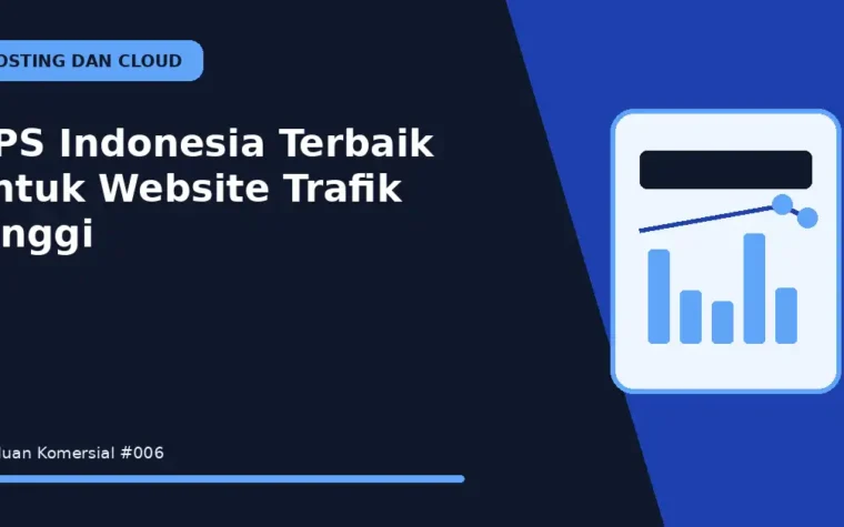 VPS Indonesia Terbaik untuk Website Trafik Tinggi