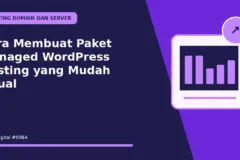 Cara Membuat Paket Managed WordPress Hosting yang Mudah Dijual