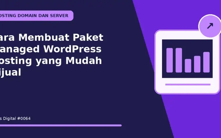 Cara Membuat Paket Managed WordPress Hosting yang Mudah Dijual