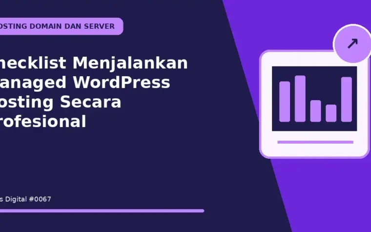 Checklist Menjalankan Managed WordPress Hosting Secara Profesional