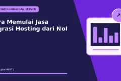 Cara Memulai Jasa Migrasi Hosting dari Nol