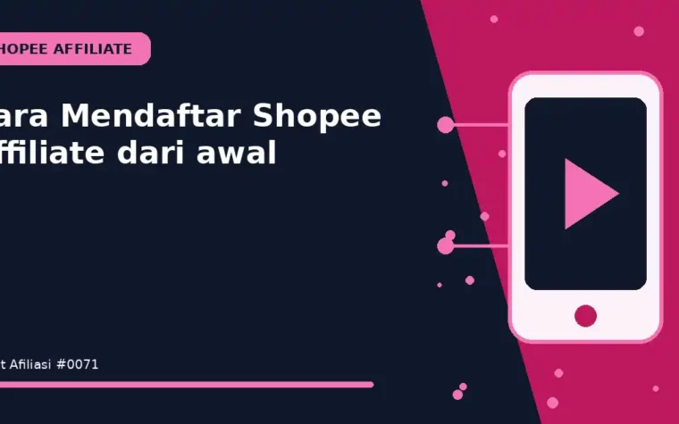Cara Mendaftar Shopee Affiliate dari awal