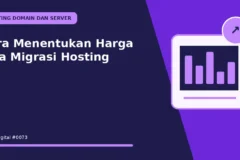 Cara Menentukan Harga Jasa Migrasi Hosting