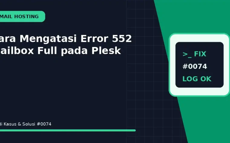 Cara Mengatasi Error 552 Mailbox Full pada Plesk