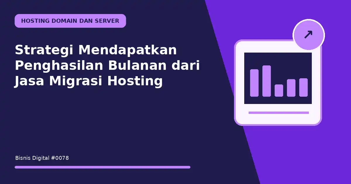 mendapatkan penghasilan bulanan dari jasa migrasi hosting