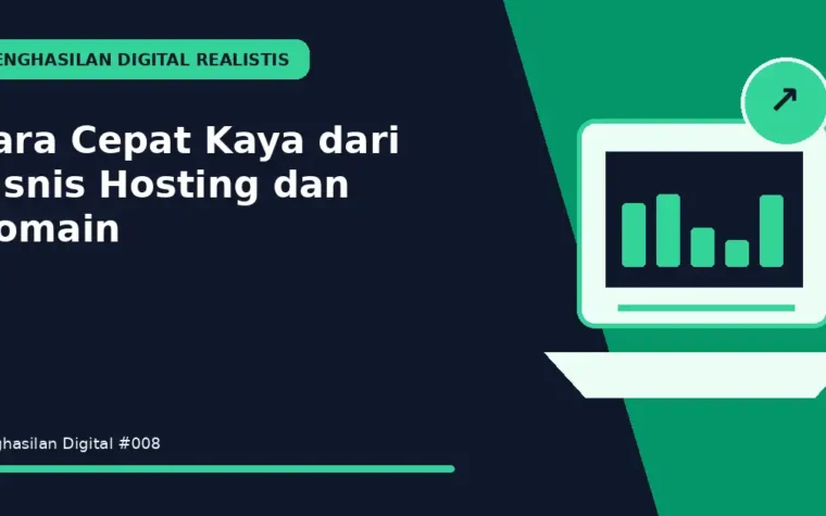 Cara Cepat Kaya dari Bisnis Hosting dan Domain