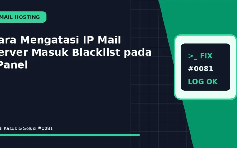 Cara Mengatasi IP Mail Server Masuk Blacklist pada cPanel