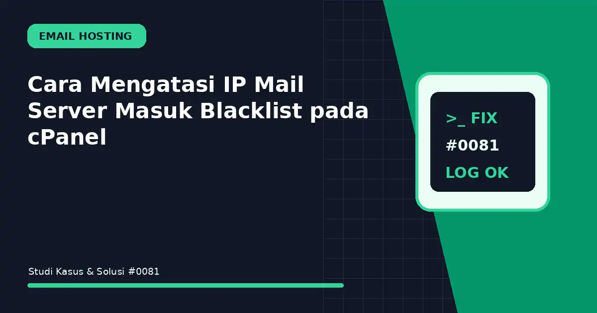 Cara Mengatasi IP Mail Server Masuk Blacklist pada cPanel